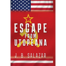 Escape from Utopeana