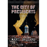 The City of Presidents