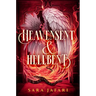 Heavensent & Hellbent
