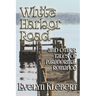 White Harbor Road: and Other Tales of Paranormal Romance