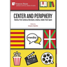 Center and periphery: Twenty-first-century literature, cinema, media from Spain