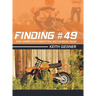 Finding #49 and America's Forgotten Motocross Team