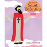 The Story of Saint Valentine