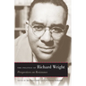 The Politics of Richard Wright: Perspectives on Resistance