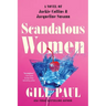 Scandalous Women: A Novel of Jackie Collins and Jacqueline Susann