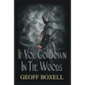 If You Go Down in the Woods