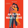 An Alpha Male's Love