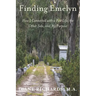 Finding Emelyn: How I Connected with a Past Life, the Other Side, and My Purpose