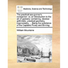The Practical Sea-Gunner's Companion: Or, an Introduction to the Art of Gunnery; Containing, Decimal Arithmetic, Practical Geometry, Trigonometry, ...