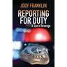 Reporting For Duty: A Son's Revenge
