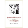 Jonathan Edwards among the Theologians