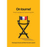 On Tourne!: French Language and Culture Through Film