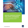 Online Learning during the COVID-19 Pandemic: A Review of Student Experiences in Asian Higher Education
