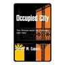 Occupied City: New Orleans Under the Federals 1862-1865