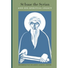 St Isaac the Syrian and His Spiritual Legacy