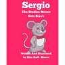 Sergio The Studios Mouse Gets Brave