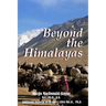 Beyond The Himalayas