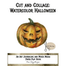 Cut and Collage Watercolor Halloween: An Art Journaling and Mixed Media Paper Play Book