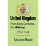 United Kingdom: From Early Centuries, the History