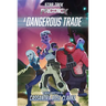 A Dangerous Trade