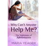 Why Can't Anyone Help Me?: The Nightmare of Adenomyosis