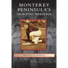 Monterey Peninsula's Sporting Heritage