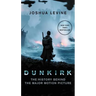 Dunkirk: The History Behind the Major Motion Picture