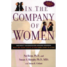 In the Company of Women: Indirect Aggression Among Women: Why We Hurt Each Other and How to Stop