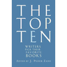 The Top Ten: Writers Pick Their Favorite Books