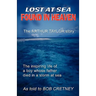 Lost at Sea, Found in Heaven