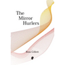 The Mirror Hurlers