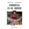 Kindness Is All Around