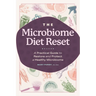 The Microbiome Diet Reset: A Practical Guide to Restore and Protect a Healthy Microbiome