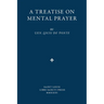 A Treatise on Mental Prayer