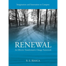 Renewal: An Effective Transformative Change Framework