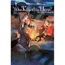 Who Killed the Hero?, Vol. 2: Tale of the Prophecy