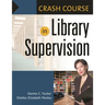 Crash Course in Library Supervision: Meeting the Key Players