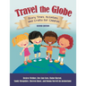 Travel the Globe: Story Times, Activities, and Crafts for Children