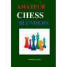 Amateur Chess Blunders