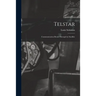 Telstar: Communication Break-through by Satellite