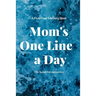 Mom's One Line a Day