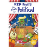 The Fruits Get Political: A Hilarious Middle Grade Chapter Book for Kids Ages 8-12