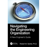 Navigating the Engineering Organization: A New Engineer's Guide