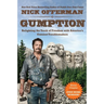 Gumption: Relighting the Torch of Freedom with America's Gutsiest Troublemakers