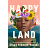 Happy Land