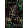 Broken: A Post Apocalypse Romance