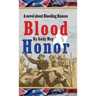 Blood & Honor, a novel about Bleeding Kansas