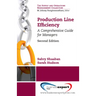 Production Line Efficiency: A Comprehensive Guide for Managers, Second Edition