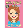 Mind Reader: Book 1: My New Life