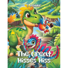 The Great Hisses Hiss